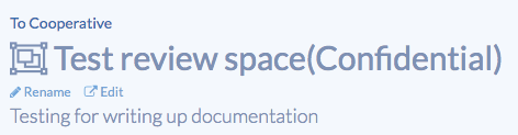 Navigation link to Cooperative review space above a Confidential review space
